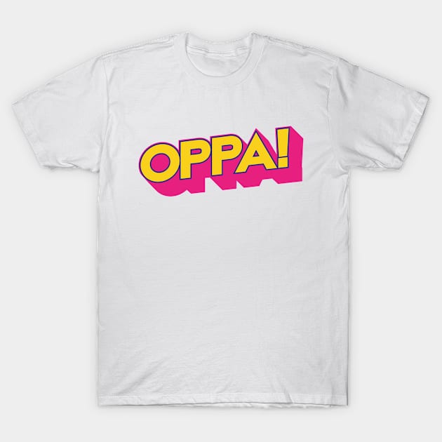 Pop Culture Oppa T-Shirt by bluerockproducts